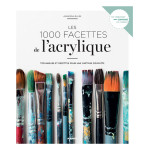 Livre Les 1000 facettes de l'acrylique